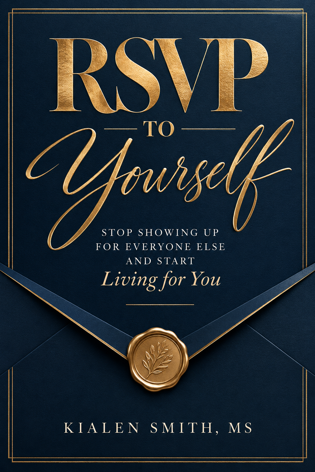 RSVP To Yourself book cover by Kialen Smith, MS
